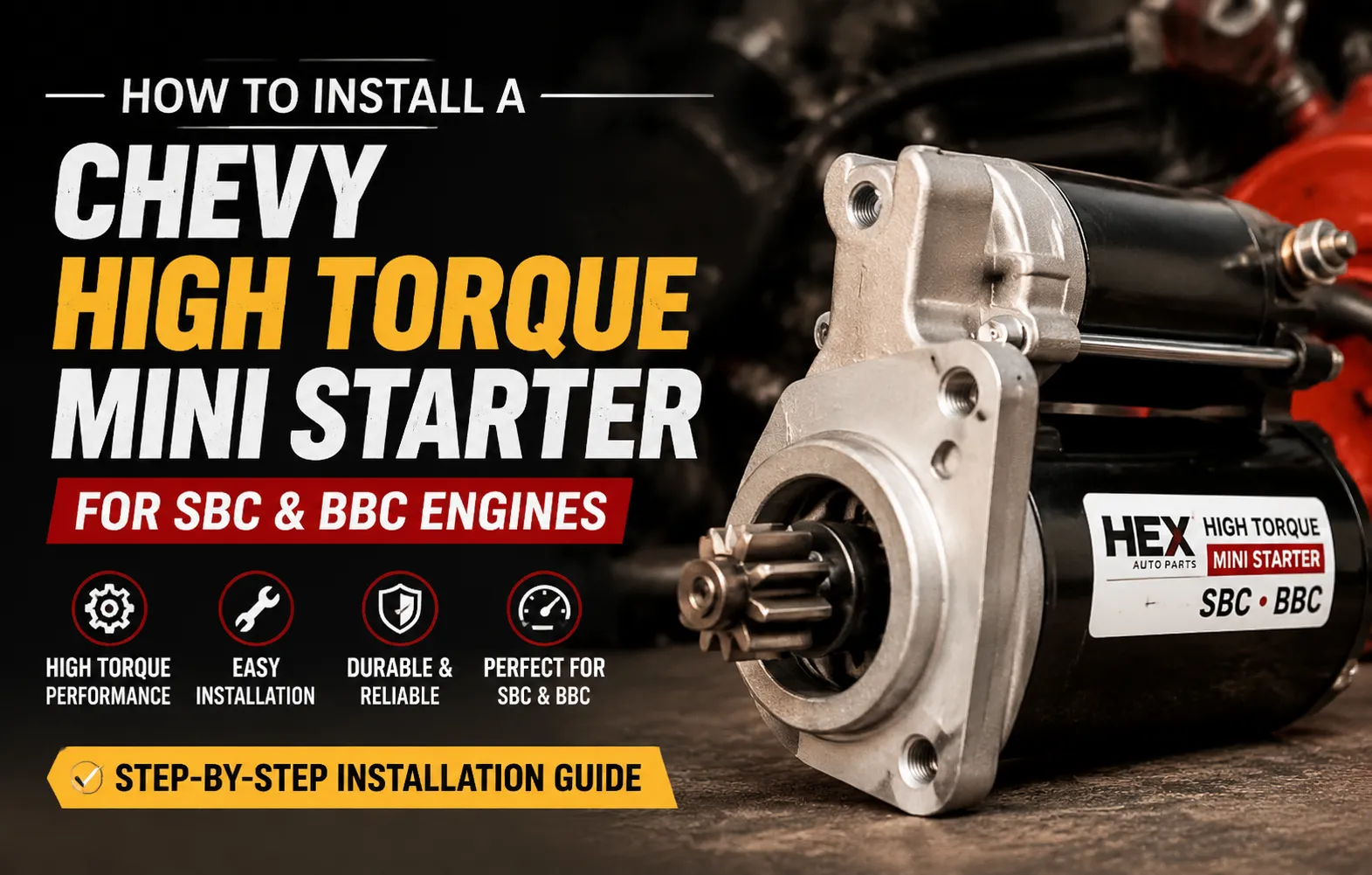 How to Install a Chevy High Torque Mini Starter for SBC & BBC Engines