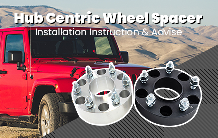 Hub Centric Wheel Spacer Installation Instruction & Advise
