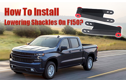 How To Install Lowering Shackles On F150
