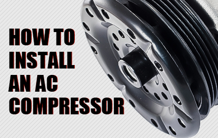 How To Install An AC Compressor