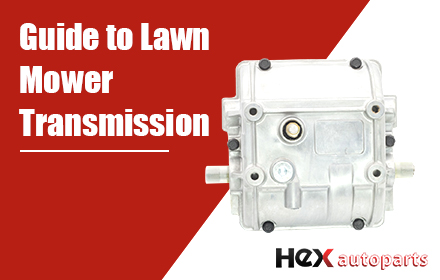 Guide to Lawn Mower Transmission