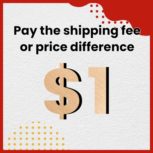 For different shipping fee,price difference,balance the order